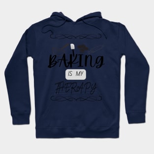 Baking Is Mine Therapy Hoodie